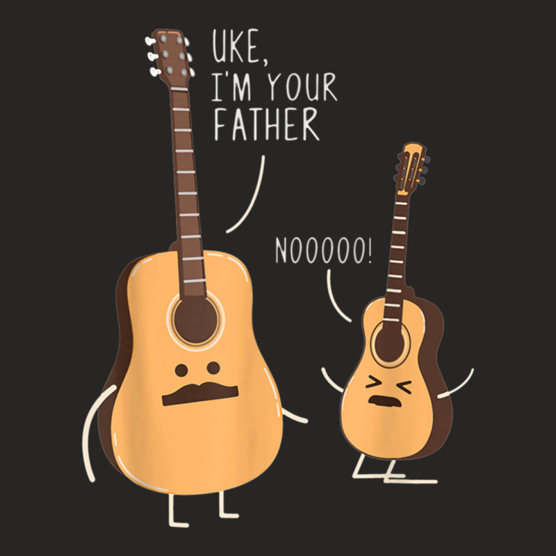 Uke I_m Your Father, Guitar Said Funny Gift For Men Women Ladies Fitted T-Shirt by cm-arts | Artistshot