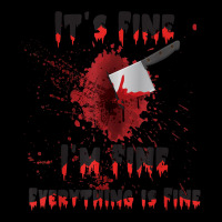 It's Fine I'm Fine Everything Is Fine Knife Blood Halloween Pocket T-shirt | Artistshot