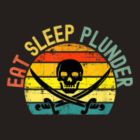 Eat Sleep Plunder Pirate Party Tank Top | Artistshot