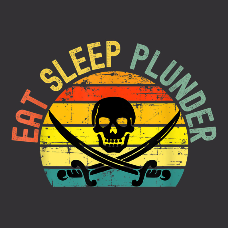 Eat Sleep Plunder Pirate Party Vintage Hoodie | Artistshot