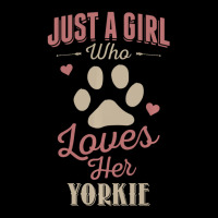 Just A Girl Who Loves Her Yorkie Dog Lover Zipper Hoodie | Artistshot