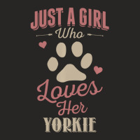 Just A Girl Who Loves Her Yorkie Dog Lover Ladies Fitted T-shirt | Artistshot