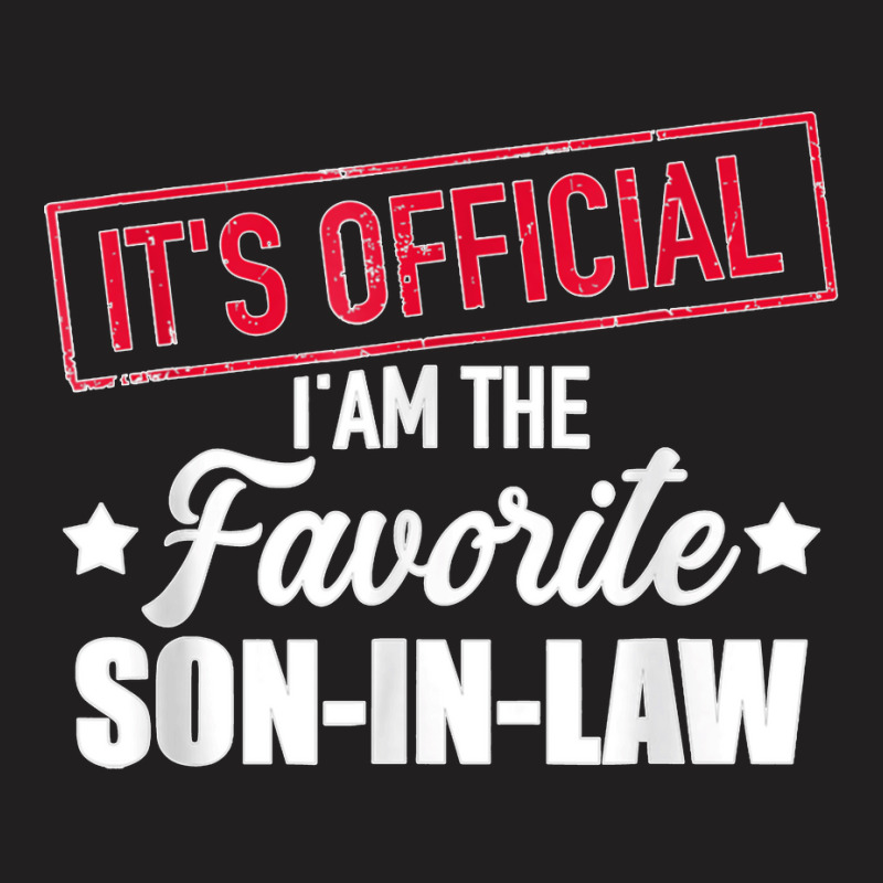 Favorite Son In Law From Mother In Law Or Father In Law T-shirt | Artistshot