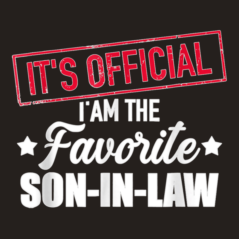 Favorite Son In Law From Mother In Law Or Father In Law Tank Top | Artistshot