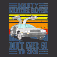 Marty Dont Ever Go To 2020 Vintage Hoodie | Artistshot