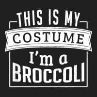 Funny Halloween Costume This Is My Costume I'm A Broccoli T-shirt | Artistshot