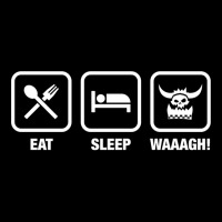 Eat Sleep Waaagh! Orks Warhammer 40k Inspired   Gaming Essential Pocket T-shirt | Artistshot