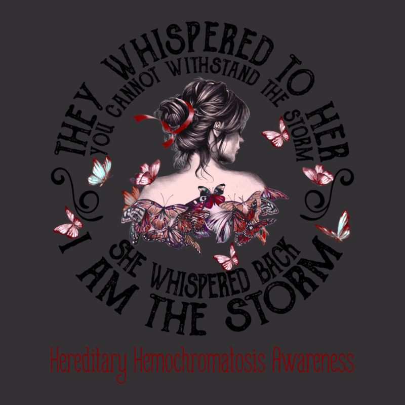 Women Hereditary Hemochromatosis Warrior I Am The Storm Vintage Hoodie by JACOBMCCOLLUM | Artistshot