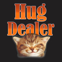 Cat Hug Dealer Cute Kitty For Feline Fans T-shirt | Artistshot