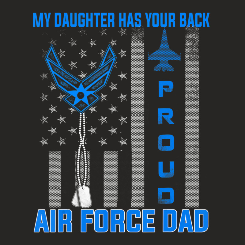 Proud Air Force Dad My Daughter Has Your Back- Usaf Ladies Fitted T-Shirt by cm-arts | Artistshot