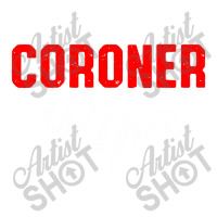 Coroner Medical Examiner Life Investigator Sticker | Artistshot