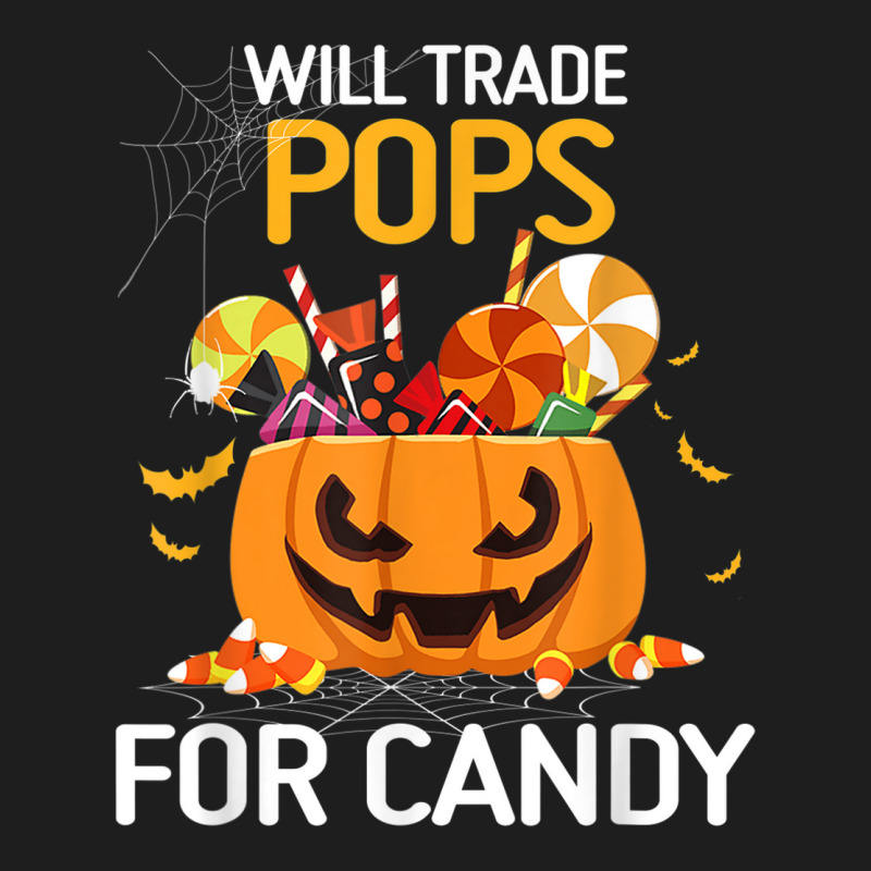 Will Trade Pops For Candy Funny Halloween Kids Boys Girls Classic T-shirt | Artistshot