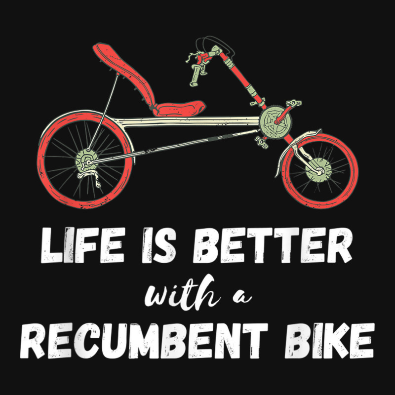 Recumbent Bike Cyclist Life Is Better Recumbent Trike Triker Apple