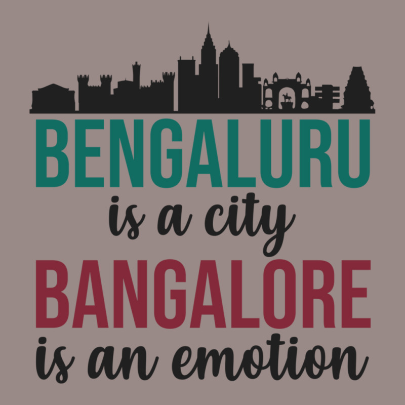 Bengaluru Is A City Bangalore Is An Emotion India Vintage T-Shirt by cm-arts | Artistshot