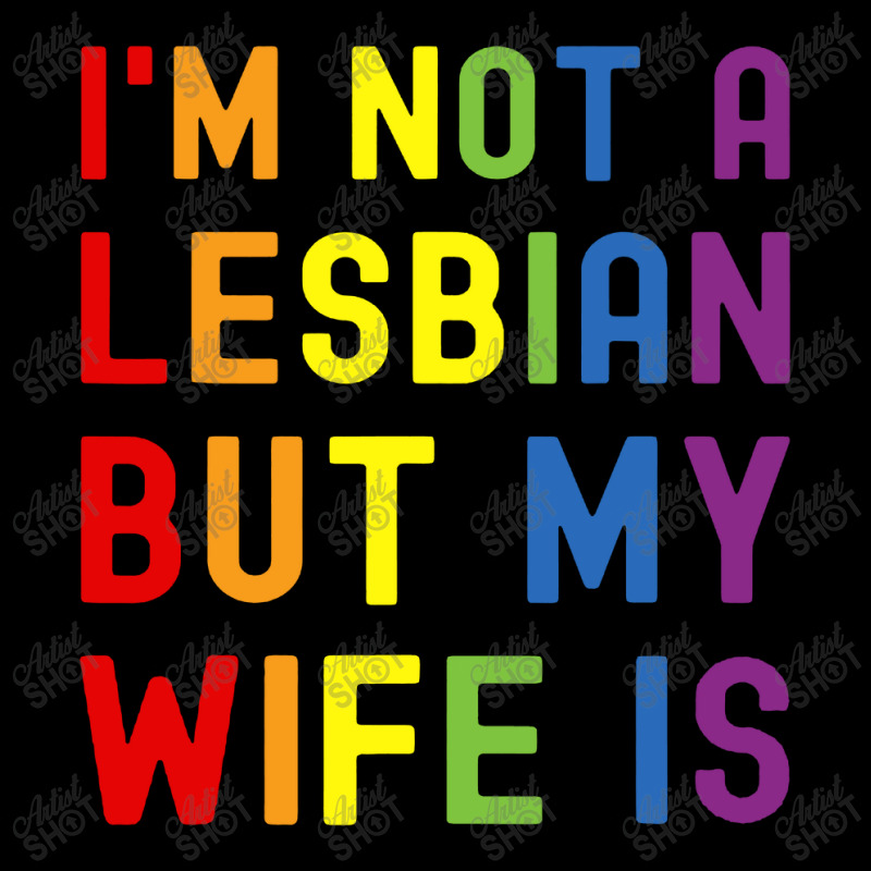 Lgbt Trans Pride I'm Not A Lesbian But My Wife Pocket T-shirt | Artistshot