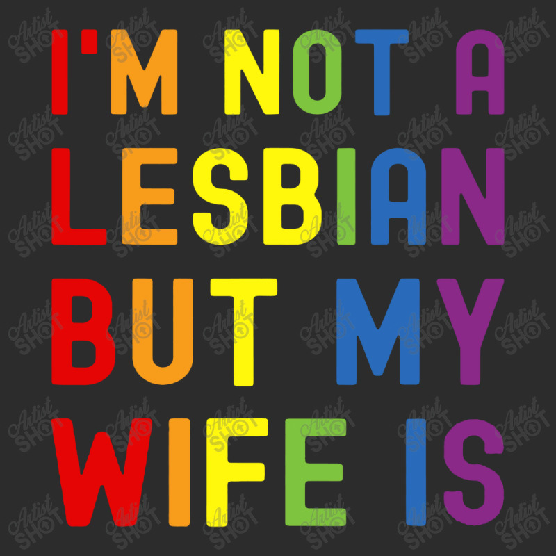 Lgbt Trans Pride I'm Not A Lesbian But My Wife Exclusive T-shirt | Artistshot