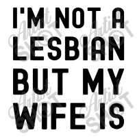 Lgbt Trans Pride I'm Not A Lesbian But My Wife Men's Long Sleeve Pajama Set | Artistshot