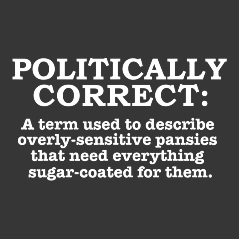 Politically Correct Definition Politically Incorrect Toddler Hoodie | Artistshot