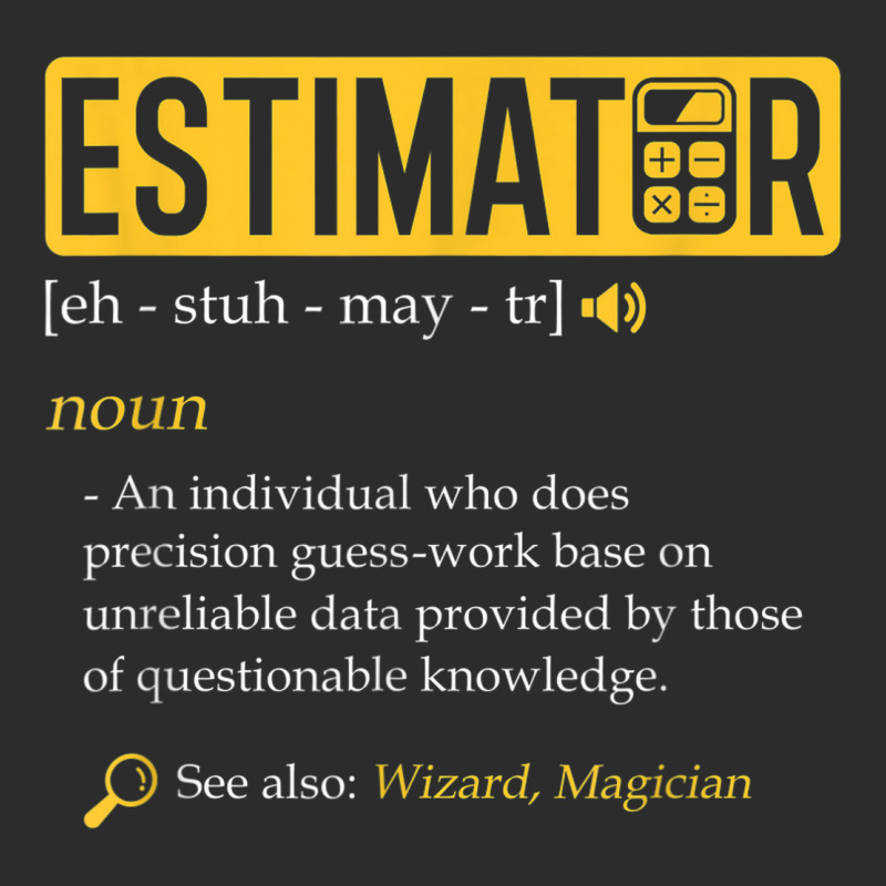 Estimator Estimating Calculations Jobs Exclusive T-shirt by August | Artistshot