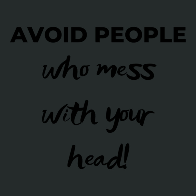 Avoid People Who Mess With Your Head (light) Women's Triblend Scoop T-shirt by BERGSONTENUS | Artistshot