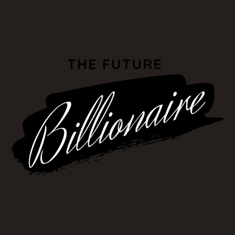 The Future Billionaire Fitted Tank Top by DAVIDCROWDER | Artistshot