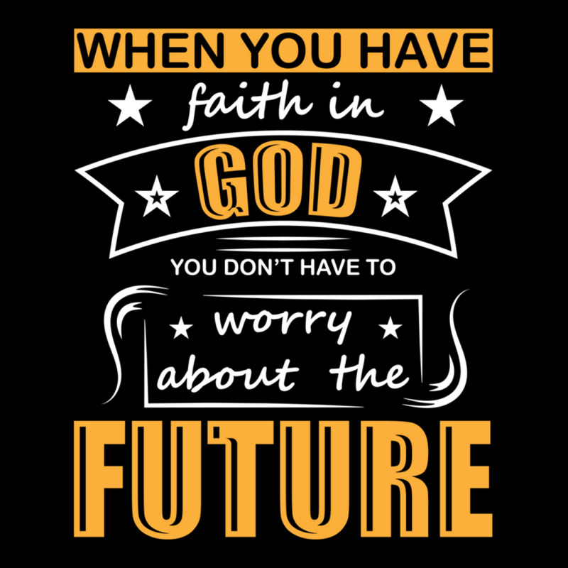 When You Have Faith In God You Don_t Have To Worry About The Future Pocket T-Shirt by DAVIDCROWDER | Artistshot