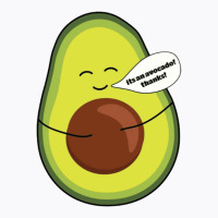 An Avocado, Thanks! Vine. T-shirt | Artistshot