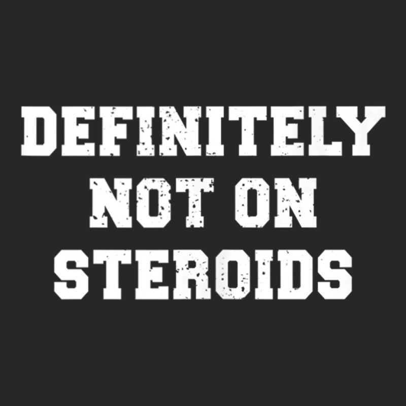 Definitely Not On Steroids Funny Lifting Bodybuilding Meme Tank Top Men's T-shirt Pajama Set | Artistshot