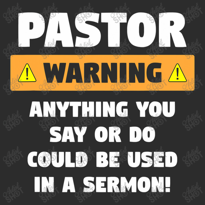 Mens Funny Pastor Warning Sermon Gift For A Pastor Exclusive T-shirt by home12 | Artistshot