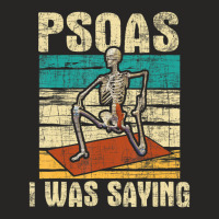 Psoas I Was Saying Massage Therapist Therapy Lmt Masseuse Ladies Fitted T-shirt | Artistshot