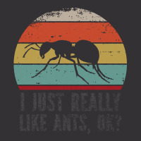 Funny I Just Really Like Ants Ok Funny I Just Really Like Ants O K Vintage Hoodie | Artistshot