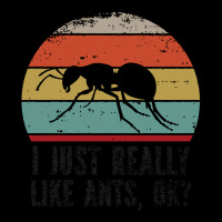 Funny I Just Really Like Ants Ok Funny I Just Really Like Ants O K Unisex Jogger | Artistshot