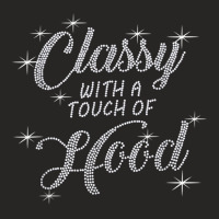 Classy With A Touch Of Hood Bling Rhinestone T Shirt Ladies Fitted T-shirt | Artistshot