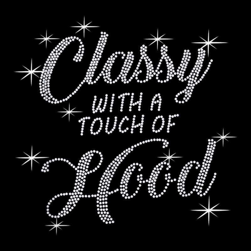 Classy With A Touch Of Hood Bling Rhinestone T Shirt Baby Tee by cm-arts | Artistshot