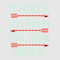 She Is A March Girl Loves Her Mama Loves Jesus And American Too Jesus Unisex Jogger | Artistshot