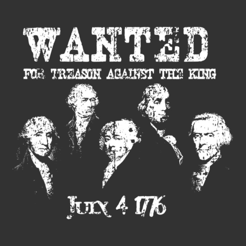 Wanted Treason Founding Fathers 1776 Independence Day Baby Bodysuit | Artistshot