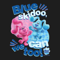 Blue's Clues & You Blue Skidoo, We Can Too Classic T-shirt | Artistshot