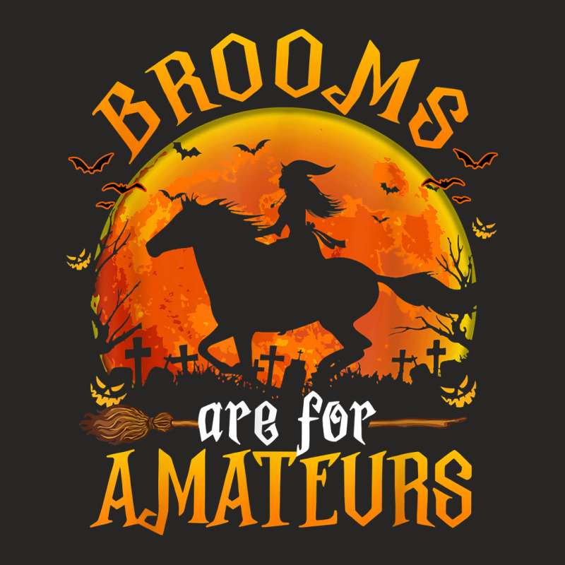 Horses Witch Halloween Funny Brooms Are For Amateurs T Shirt Ladies Fitted T-Shirt by cm-arts | Artistshot