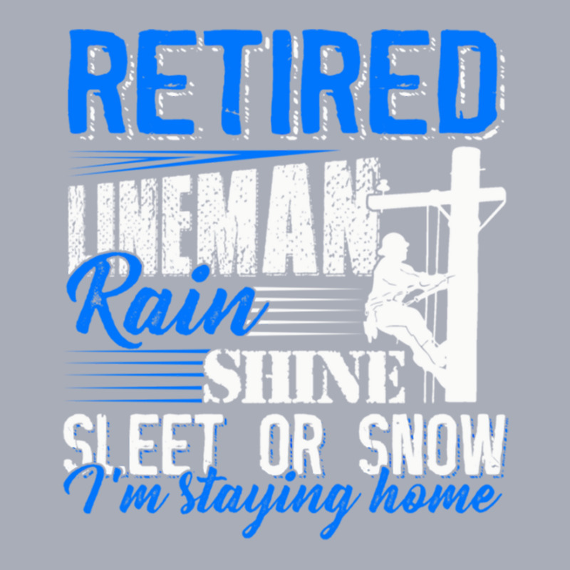 Retired Lineman Rain Shine Sleet Or Snow Quote Gift For Lineman Tank Dress by luanalvescastro | Artistshot