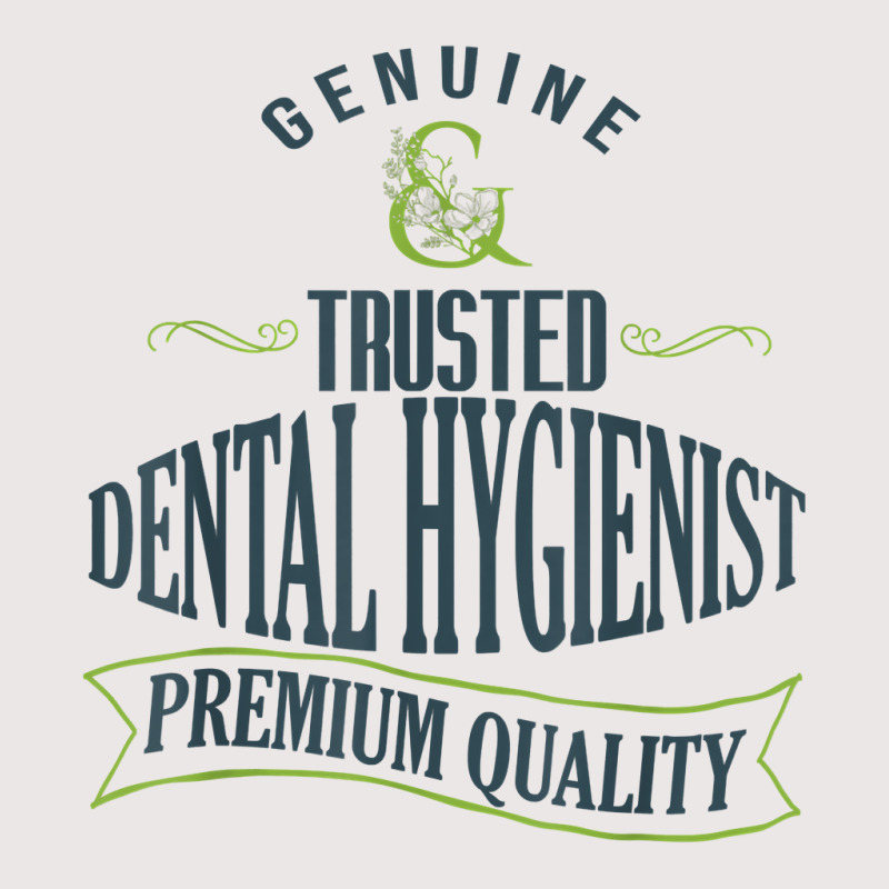Genuine. Trusted Dental Hygienist. Premium Quality Professio T Shirt Pocket T-shirt | Artistshot