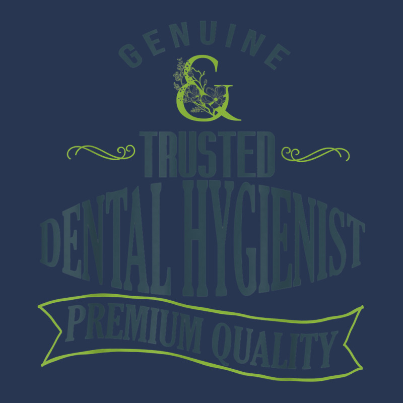Genuine. Trusted Dental Hygienist. Premium Quality Professio T Shirt Men Denim Jacket | Artistshot
