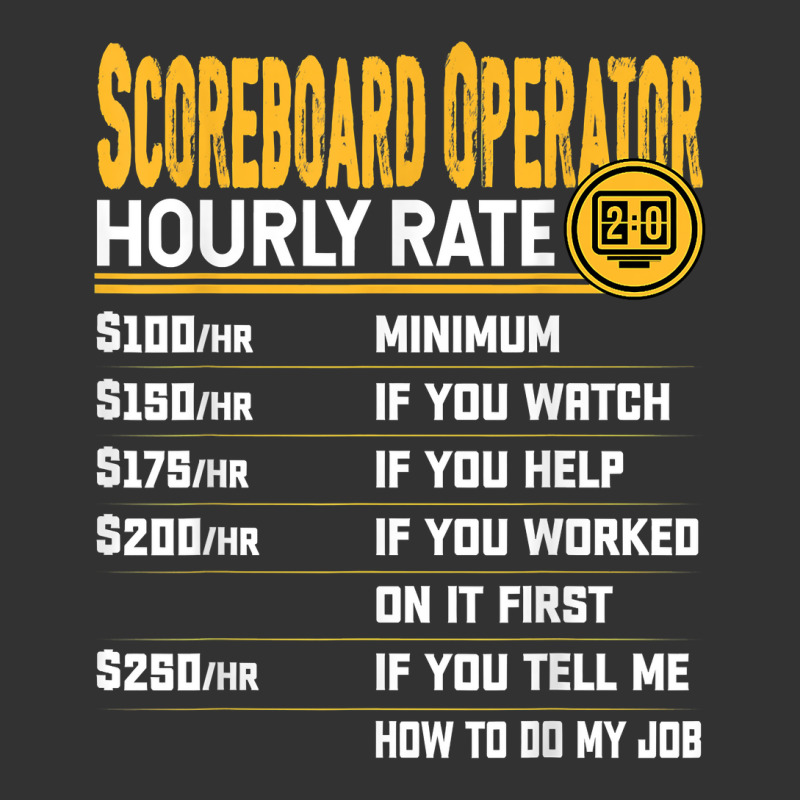 Funny Scoreboard Operator Hourly Rate T Shirt Baby Bodysuit by melliebowleli | Artistshot