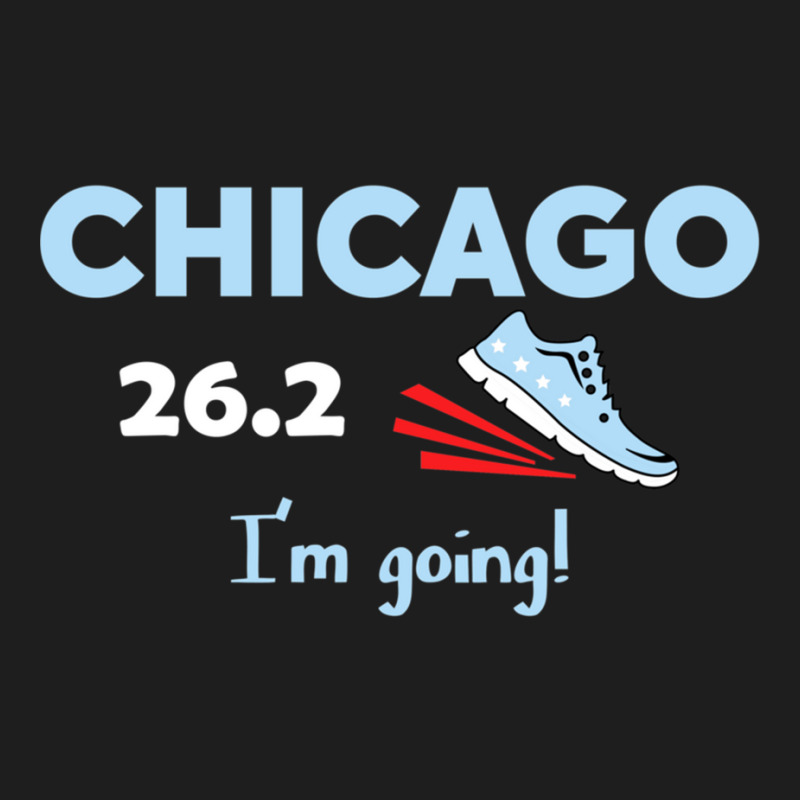 Chicago I_m Going Marathon Runner  Running Tee 26.2 Fitted Classic T-shirt | Artistshot