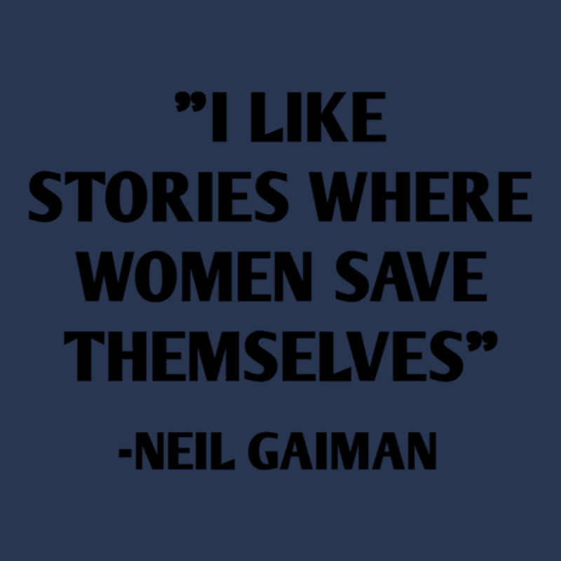 I Like Stories Where Women Save Themselves Neil Gaiman Ladies Denim Jacket by ClintonSoto | Artistshot