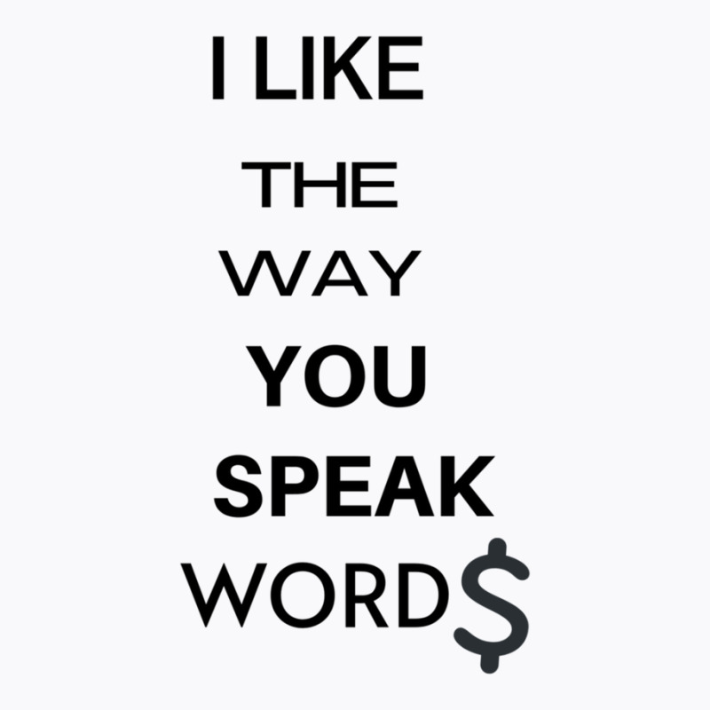 I Liked The Way You Speak Words Final Space Gift T-Shirt by ClintonSoto | Artistshot