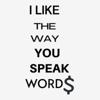 I Liked The Way You Speak Words Final Space Gift Classic T-shirt | Artistshot