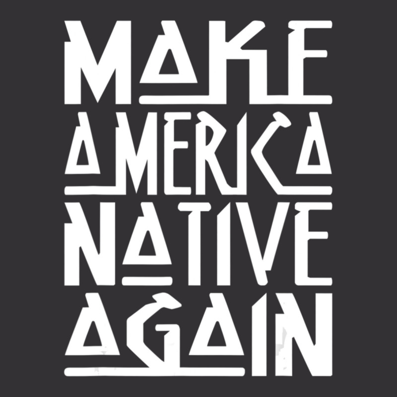 Make America Native Again Political 1 Vintage Hoodie And Short Set by ChandraGay | Artistshot