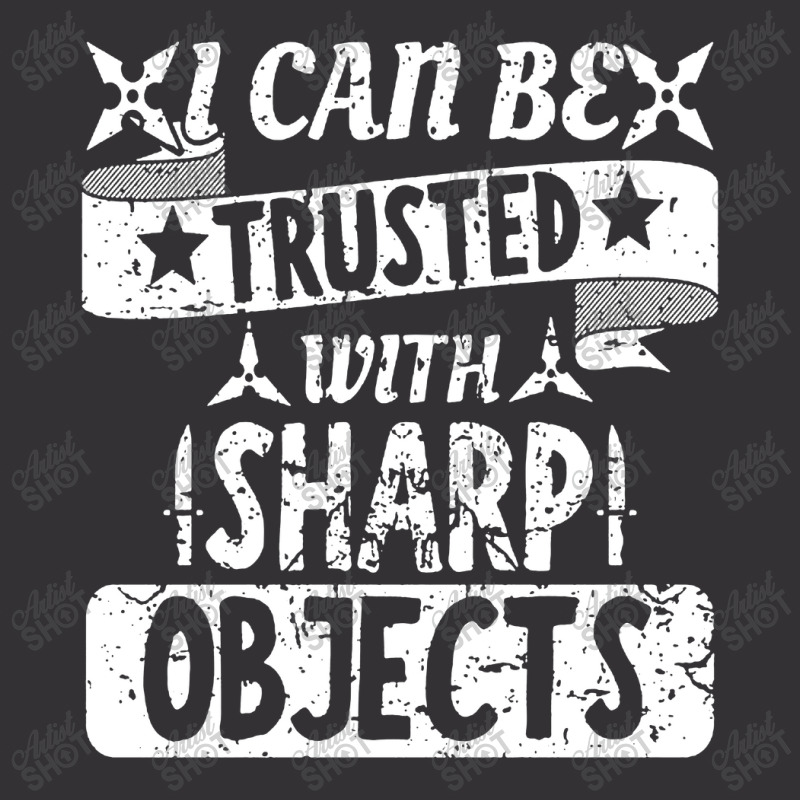 I Can Be Trusted With Objects Sarcastic Humor Quote Vintage Short | Artistshot