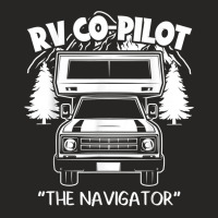 Rv Co-pilot Funny Camper Vacation Road Trip The Navigator Ladies Fitted T-shirt | Artistshot