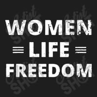 Women Life Freedom Classic T-shirt | Artistshot